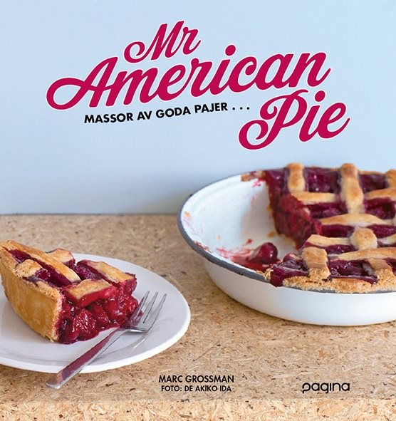 Mr American Pie : massor av goda pajer ...