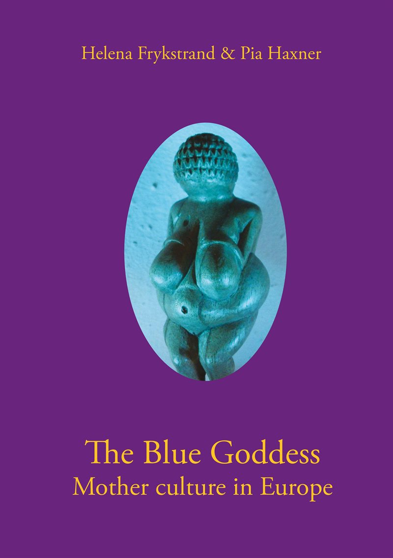 The blue goddess mother culture in Europe