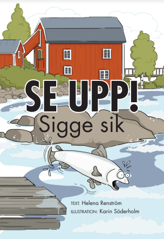 Se upp! Sigge sik