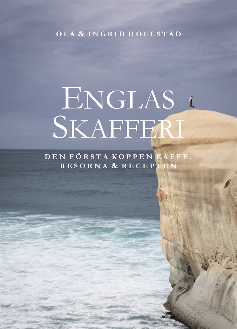 Englas skafferi, den första koppen kaffe, resorna & recepten