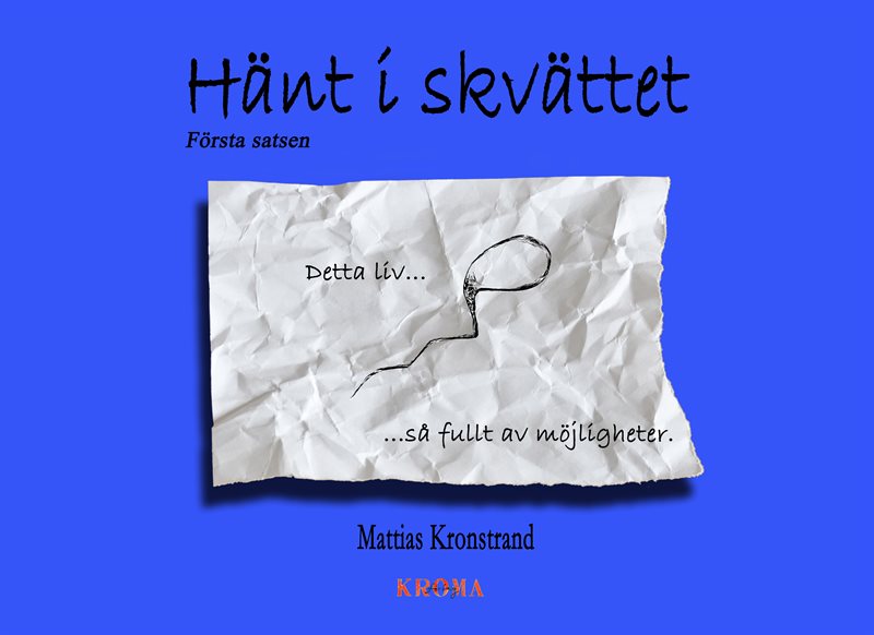 Hänt i skvättet - Första satsen