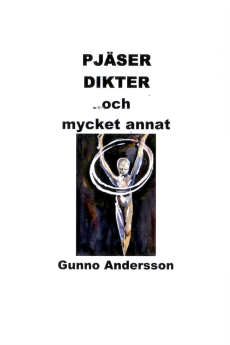 Pjäser, Dikter & Mycket Annat