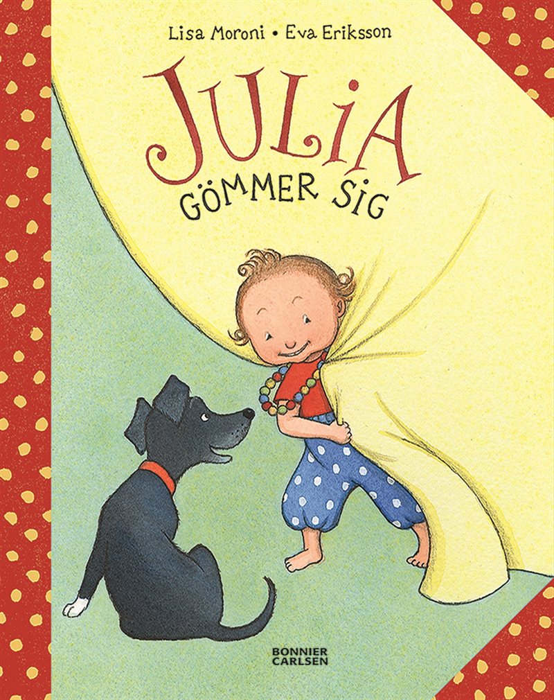 Julia gömmer sig