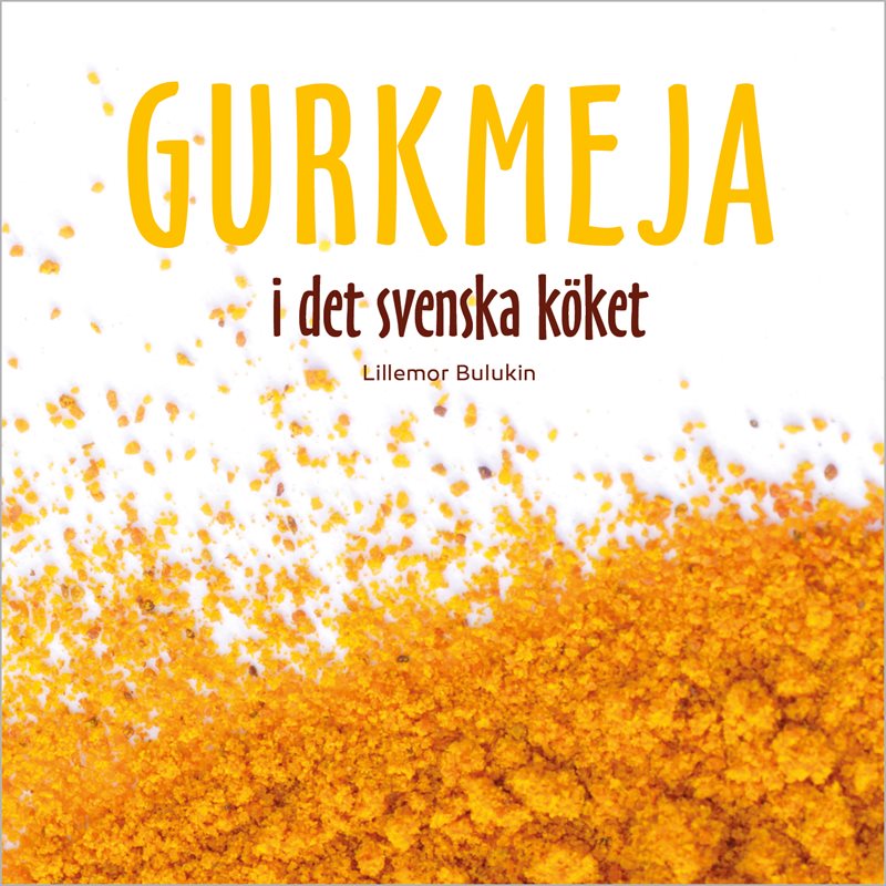 Gurkmeja i det svenska köket