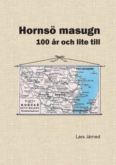 Hornsö masugn : 100 år och lite till