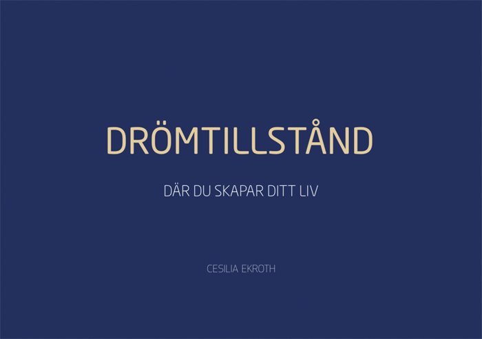 DRÖMTILLSTÅND - Där du skapar ditt liv