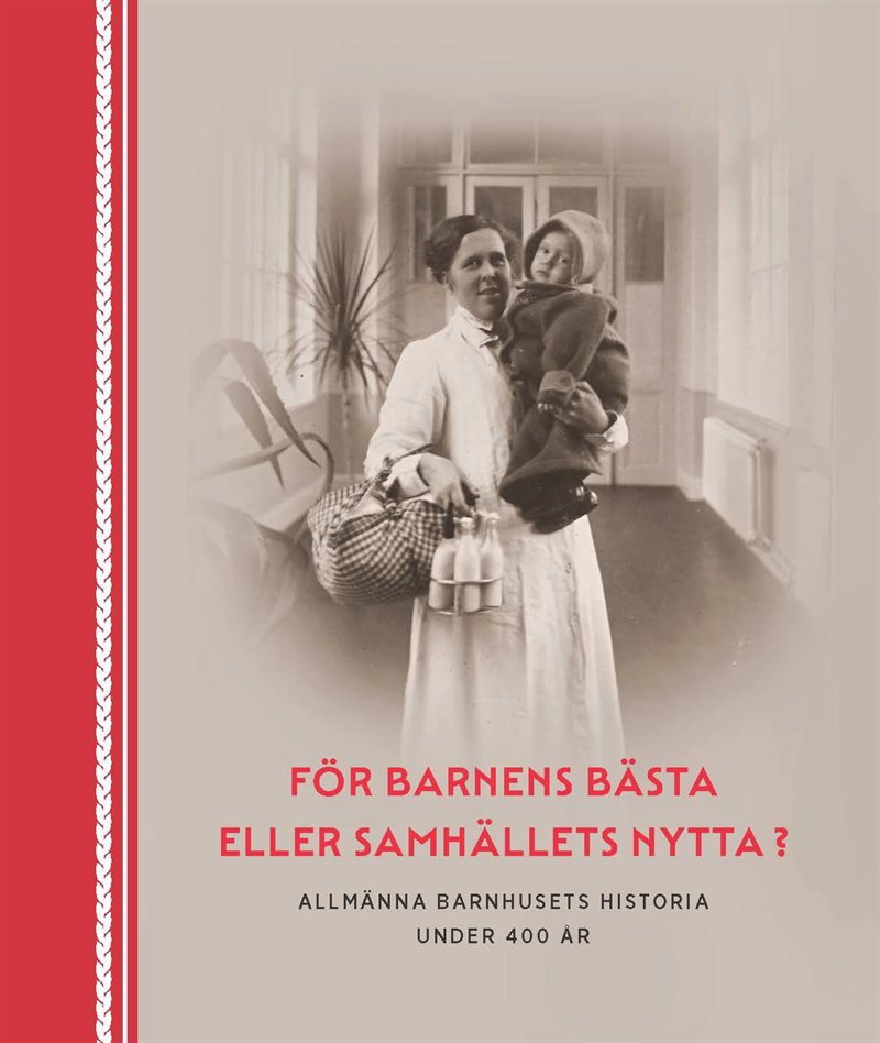 För barnens bästa eller samhällets nytta?