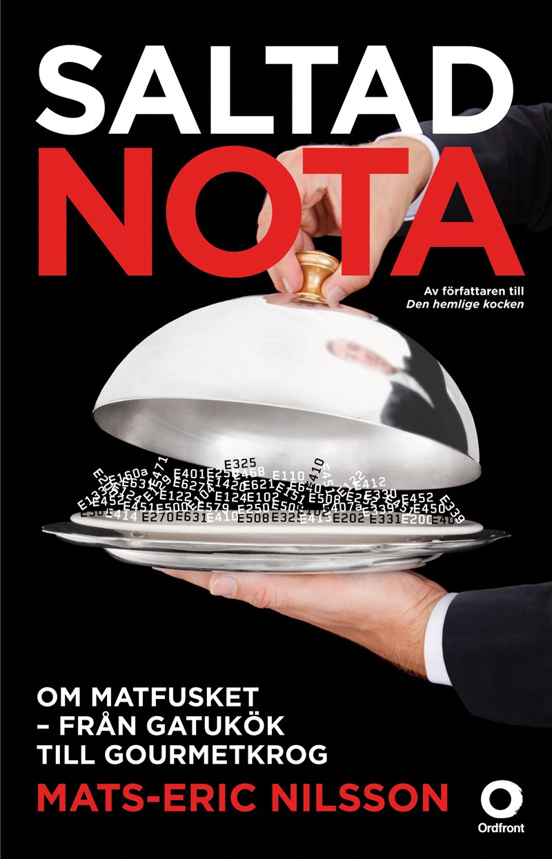 Saltad nota : om matfusket - från gatukök till gourmetkrog