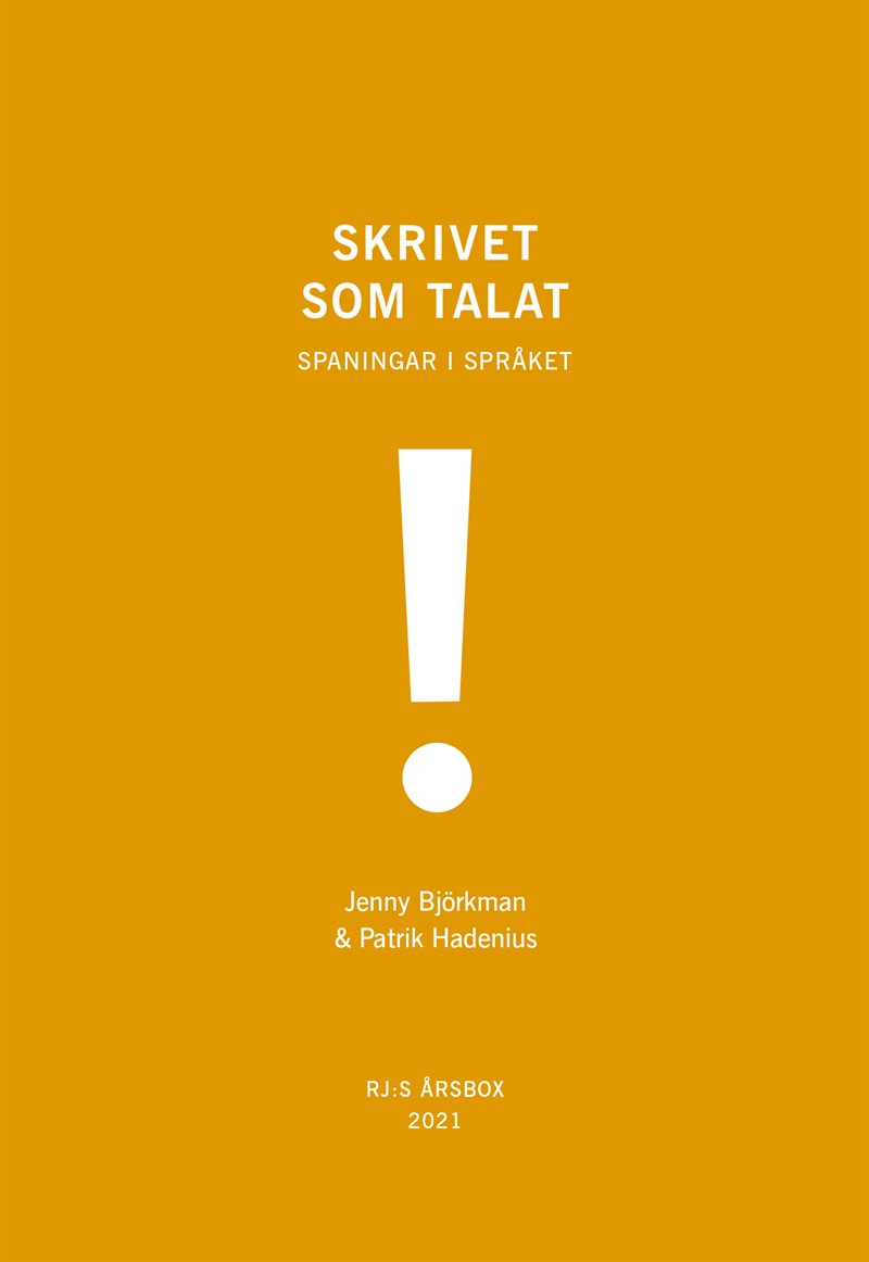 Skrivet som talat (RJ:s årsbox 2021. Orden)