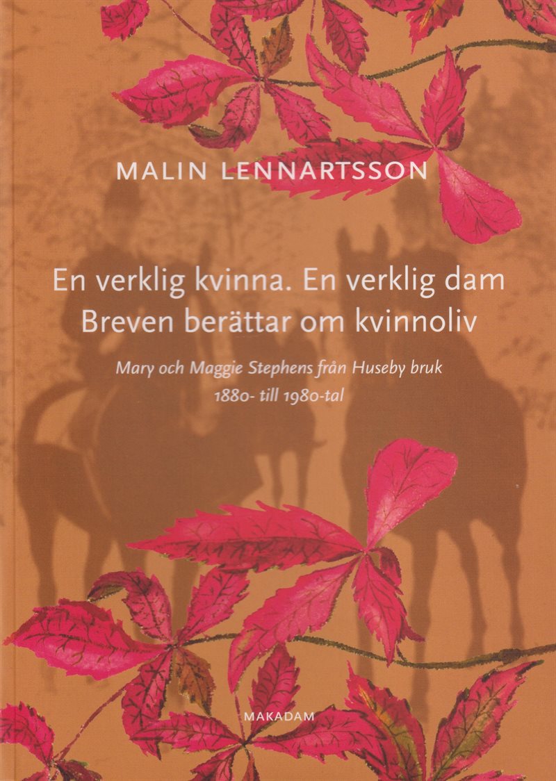 En verklig kvinna. En verklig dam : Breven berättar om kvinnoliv : Mary oc