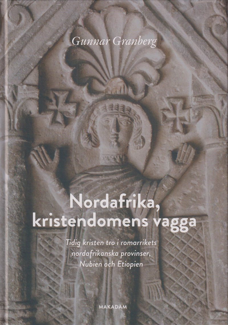 Nordafrika, kristendomens vagga : tidig kristen tro...