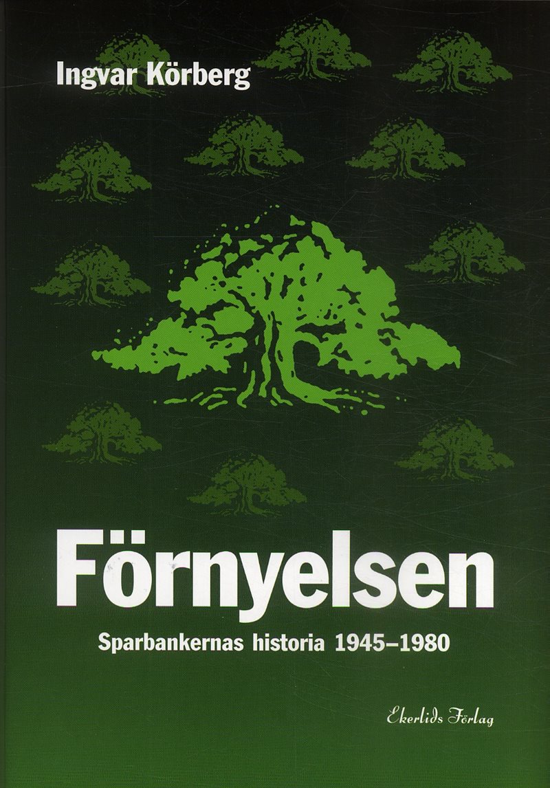 Förnyelsen : sparbankernas historia 1945-1980