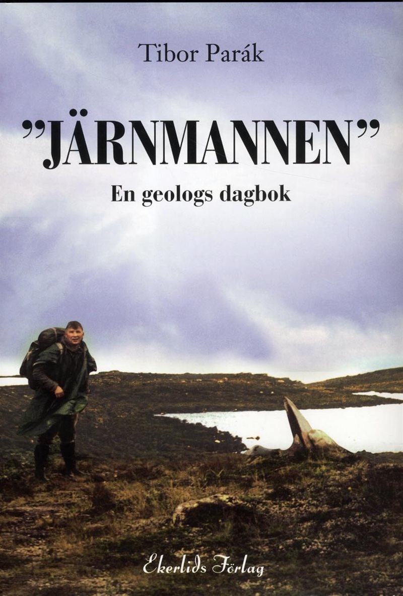 "Järnmannen" : en geologs dagbok