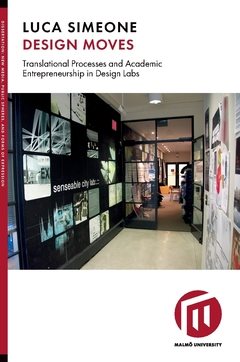 Design moves : translational processes and academic entrepreneurship in design labs