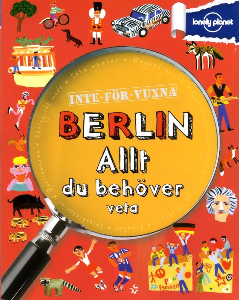 Inte för vuxna : Berlin - allt du behöver veta