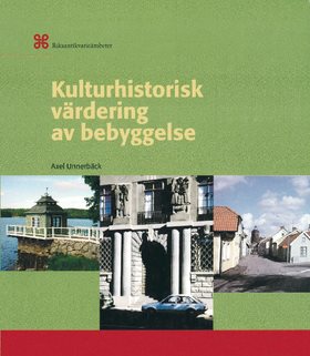 Kulturhistorisk värdering av bebyggelse