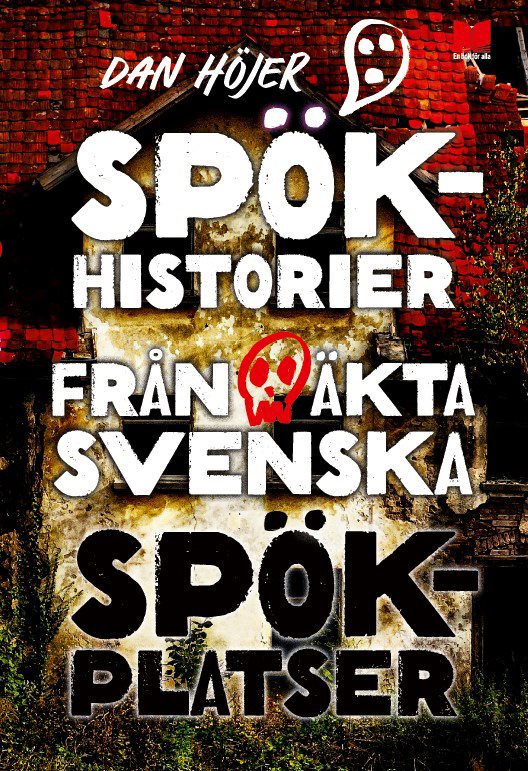 Spökhistorier från äkta svenska spökplatser