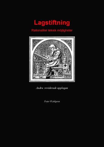 Lagstiftning : rationalitet, teknik, möjligheter