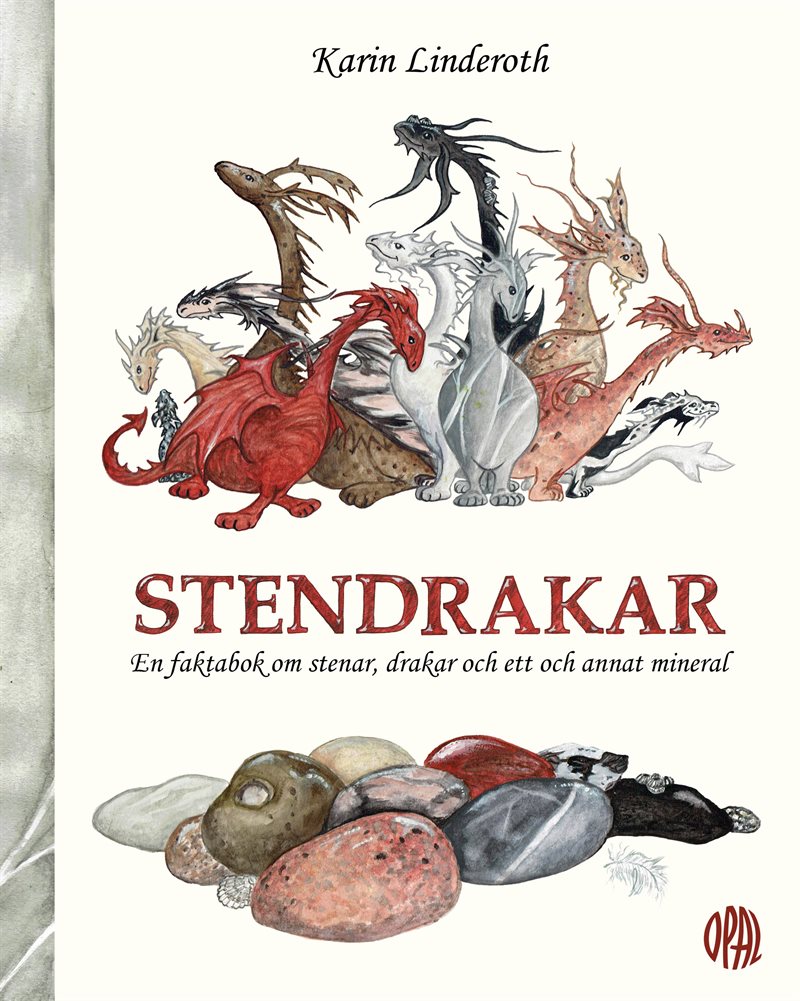 Stendrakar : en faktabok om stenar, drakar och ett och annan mineral