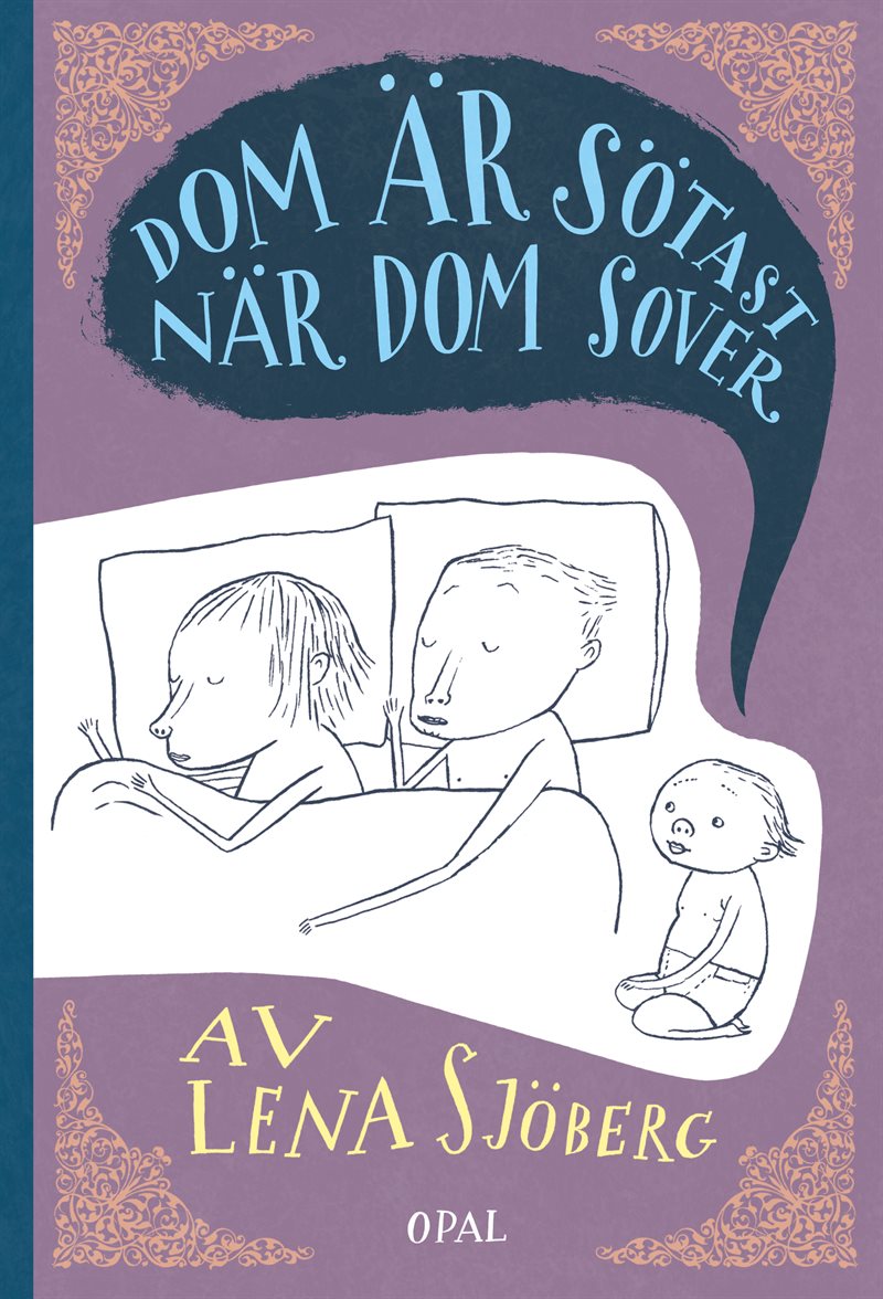 Dom är sötast när dom sover