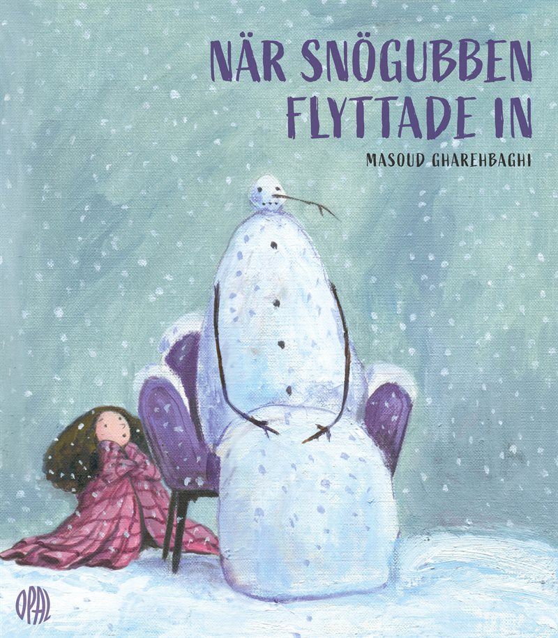 När snögubben flyttade in