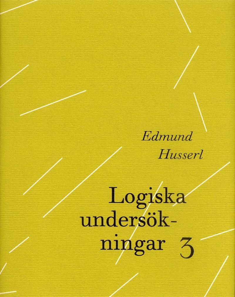 Logiska undersökningar 3 - Undersökningar kring kunskapens fenomenologi och