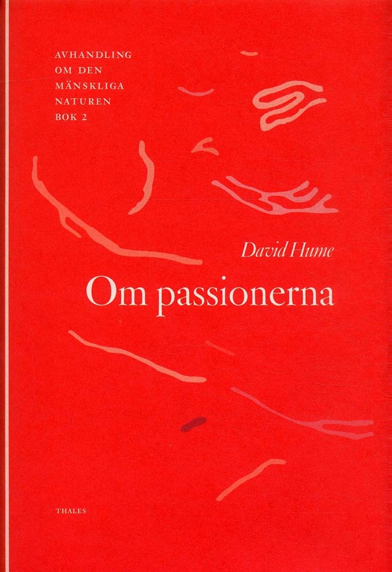 Om passionerna - Avhandling om den mänskliga naturen