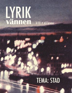 Lyrikvännen 3(2012) Tema Stad