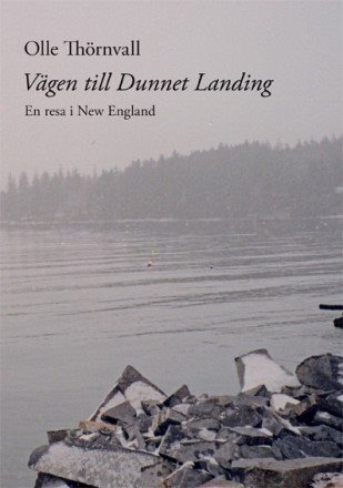 Vägen till Dunnet Landing : en resa i New England