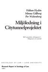 Miljöledning i citytunnelprojektet : MiC-projektet, delrapport 1 : bakgrund och samråd