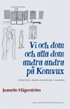 Vi och dom och alla dom andra andra på Komvux : etnicitet, genus och klass i samspel