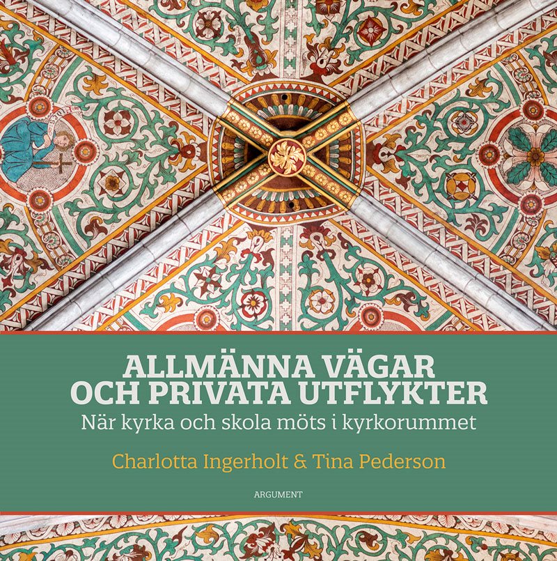 Allmänna vägar och privata utflykter : när kyrka och skola möts i kyrkorummet