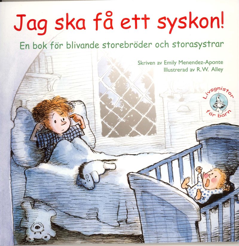 Jag ska få ett syskon! En bok för blivande storebröder och storesystrar