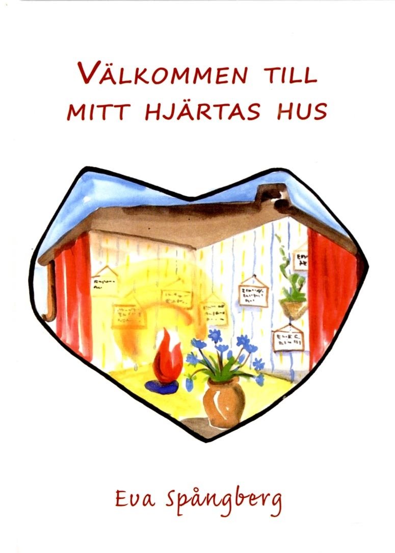 Välkommen till mitt hjärtas hus