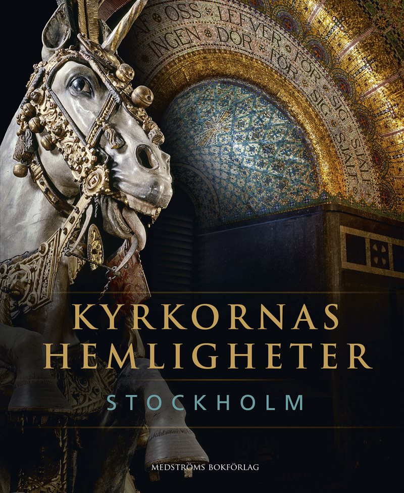 Kyrkornas hemligheter : Stockholm