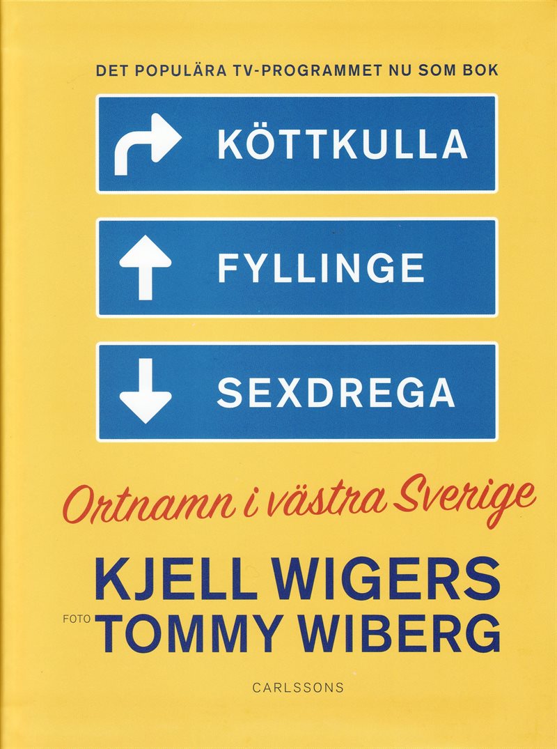 Köttkulla, Fyllinge, Sexdrega : ortnamn i västra Sverige