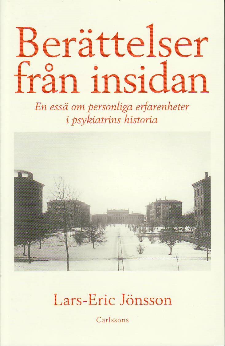 Berättelser från insidan : en essä om personliga erfarenheter i psykiatrins