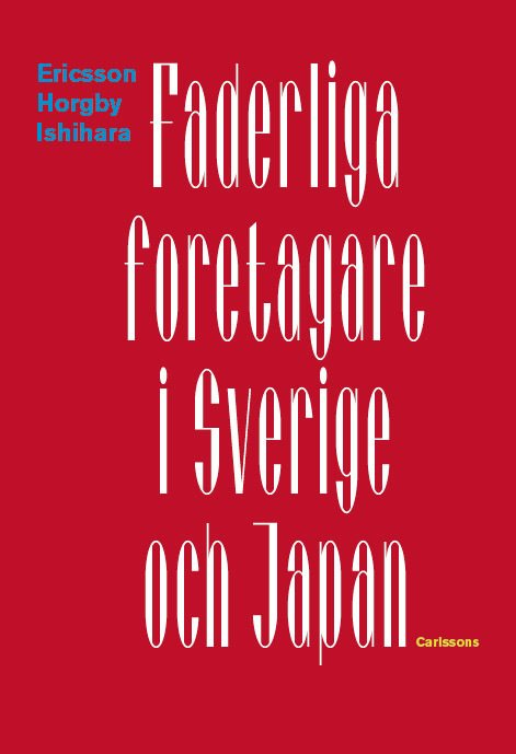 Faderliga företagare i Sverige och Japan