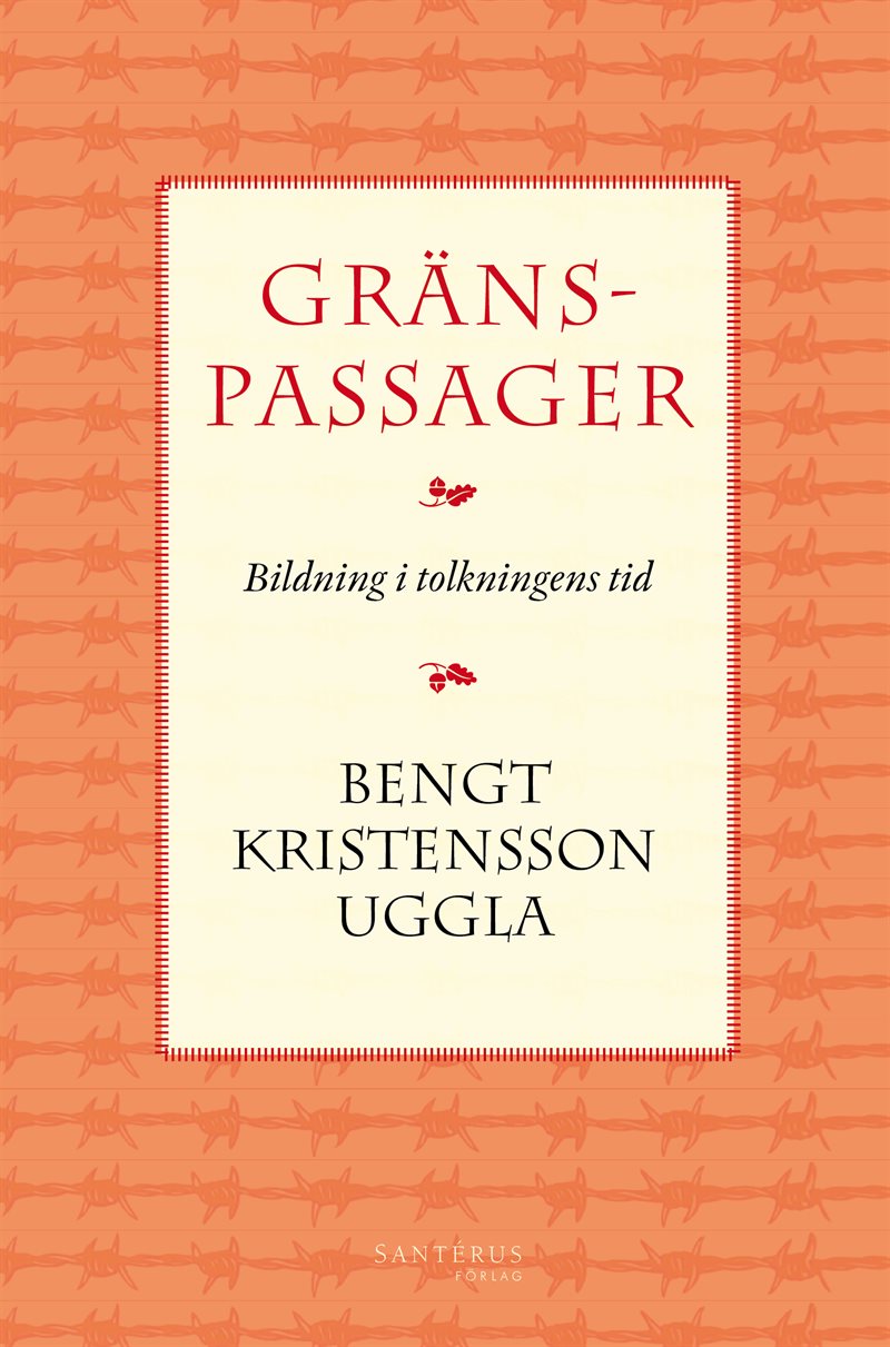 Gränspassager : bildning i tolkningens tid