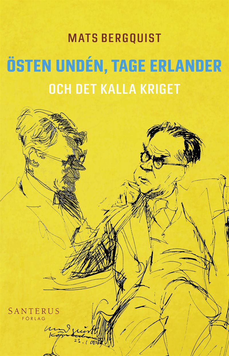 Östen Undén, Tage Erlander och det kalla kriget