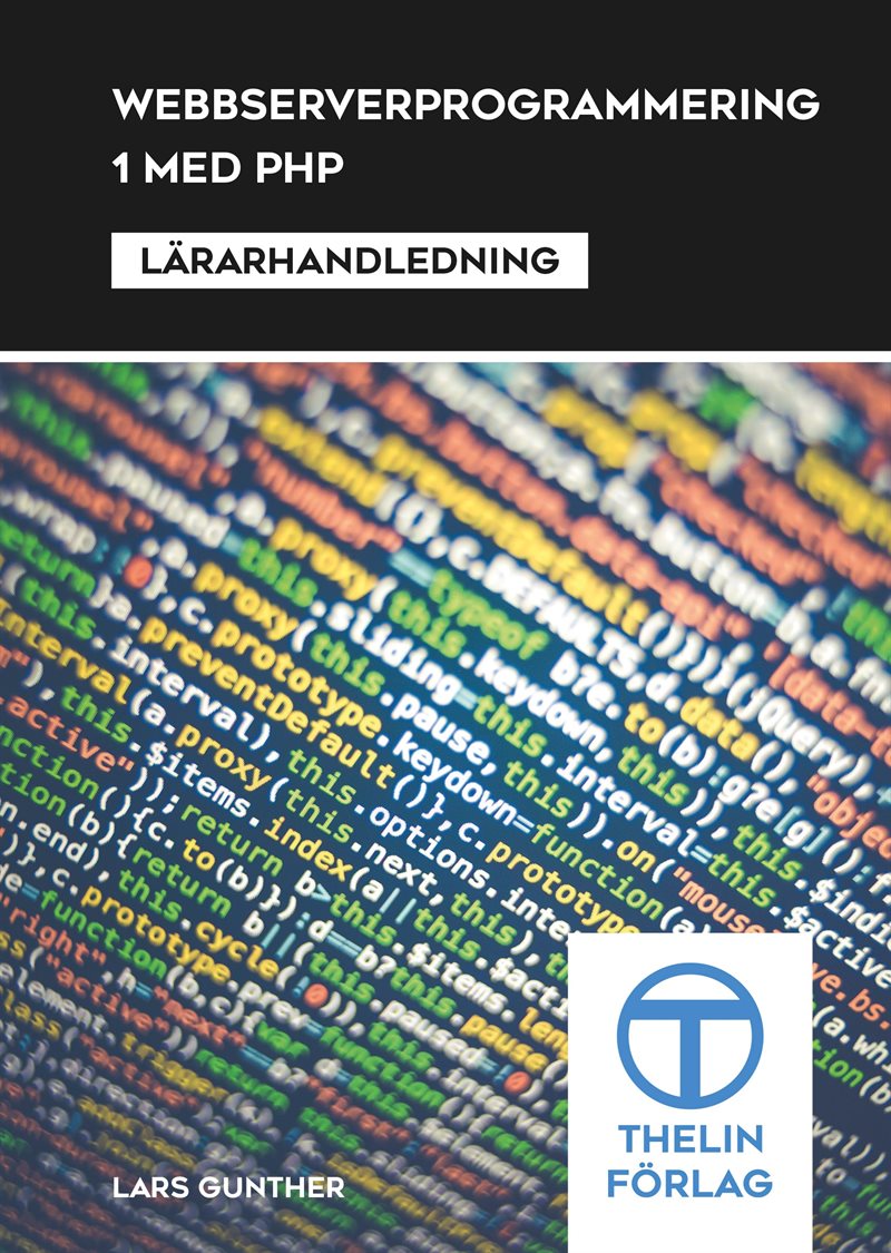 Webbserverprogrammering 1 med PHP - Lärarhandledning