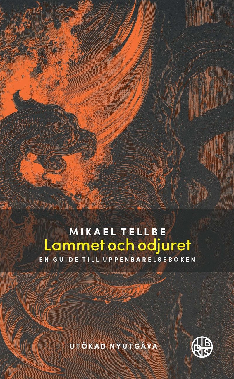 Lammet och odjuret : en guide till Uppenbarelseboken Utökad utgåva