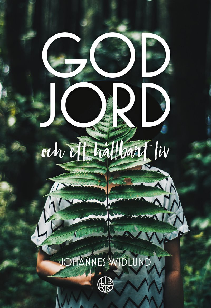 God jord : och ett hållbart liv