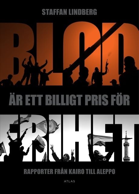 Blod är ett billigt pris för frihet