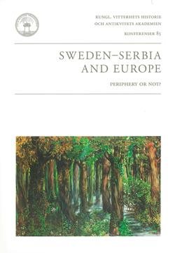 Sweden - Serbia and Europe : periphery or not?