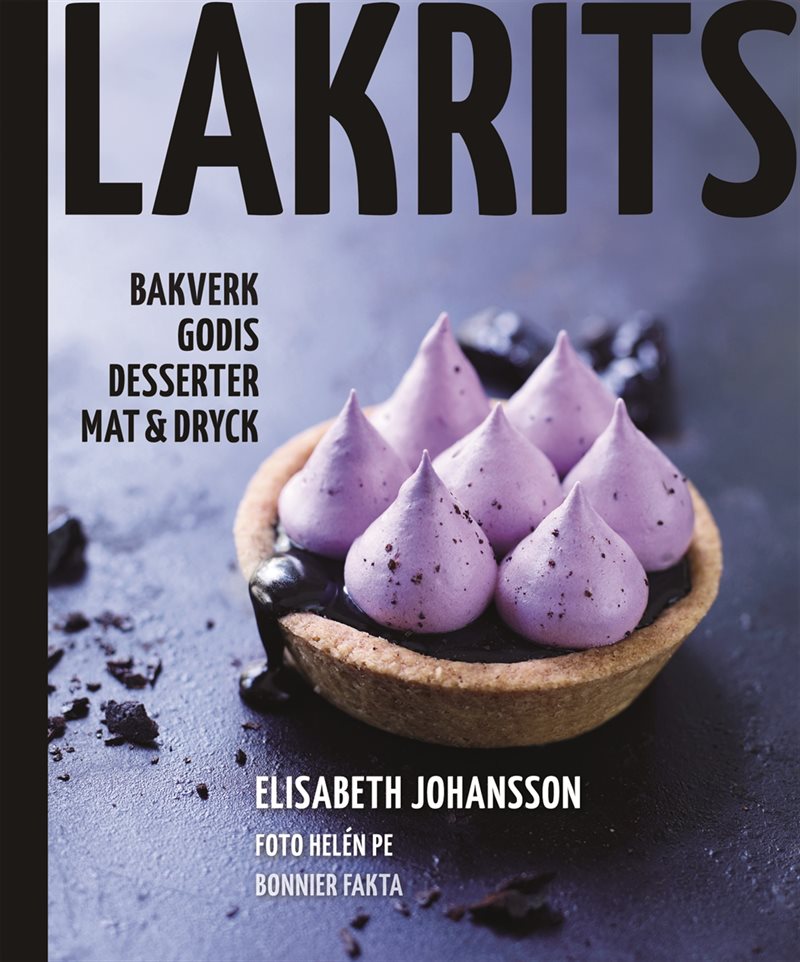 Lakrits : godis, bakverk, desserter, mat & dryck