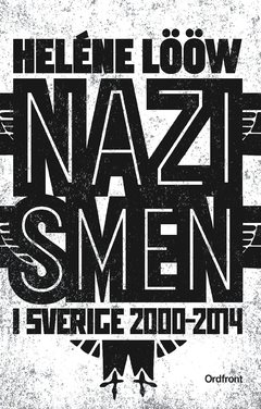 Nazismen i Sverige 2000-2014