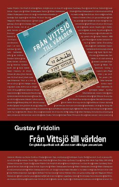 Från Vittsjö till världen : om global apartheid och alla oss som vill någon annanstans