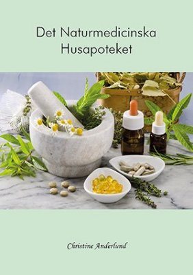 Det naturmedicinska husapoteket