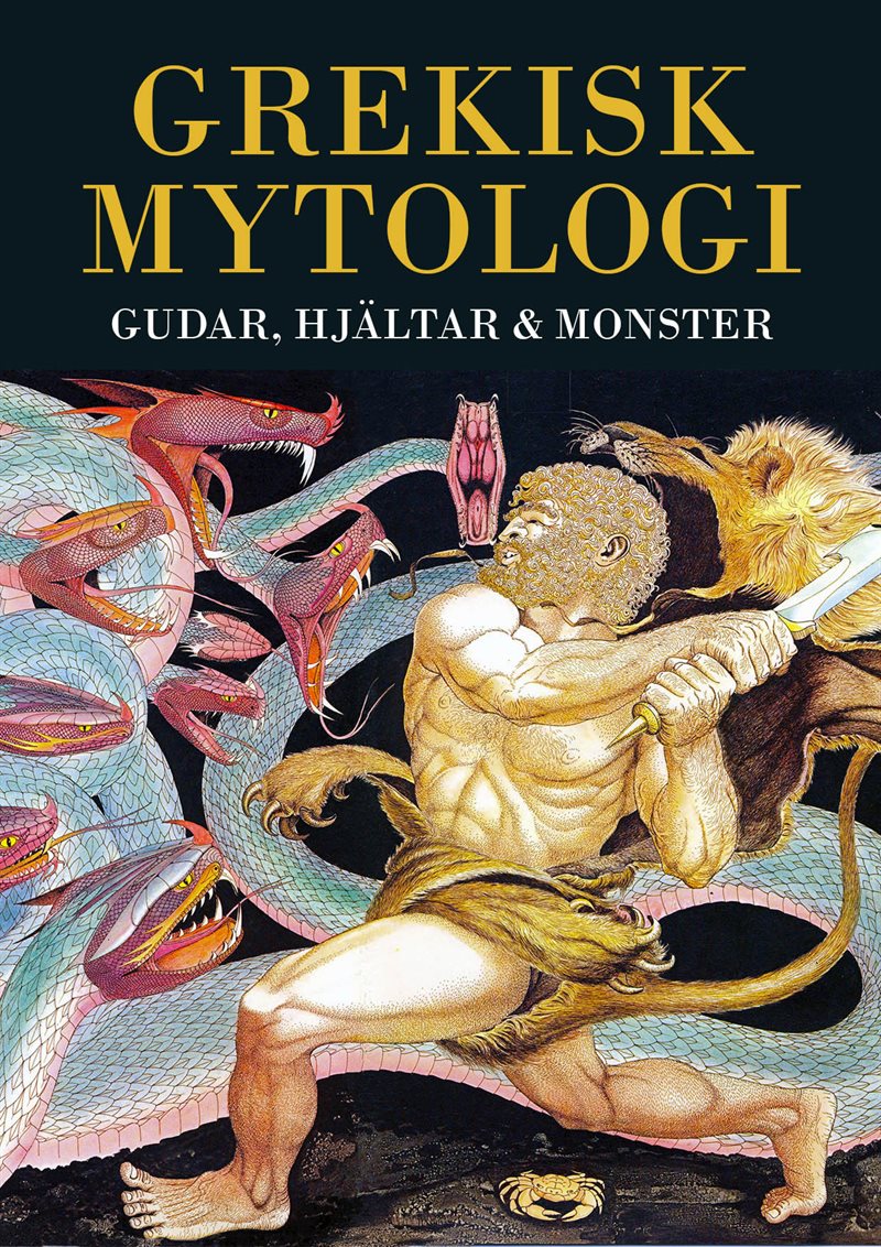 Grekisk mytologi : gudar, hjältar & monster